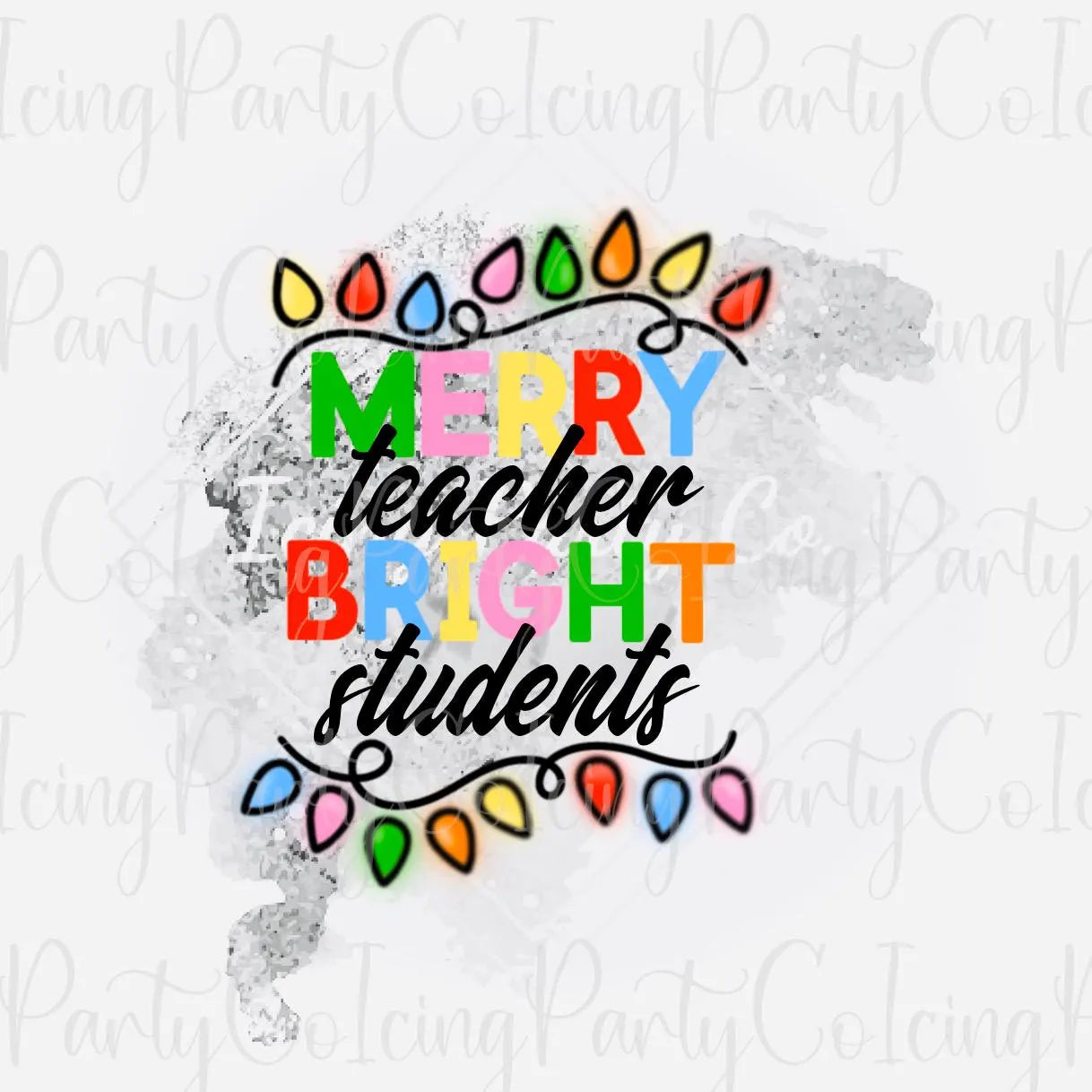 Merry Teacher Bright Students Cookie Cutter