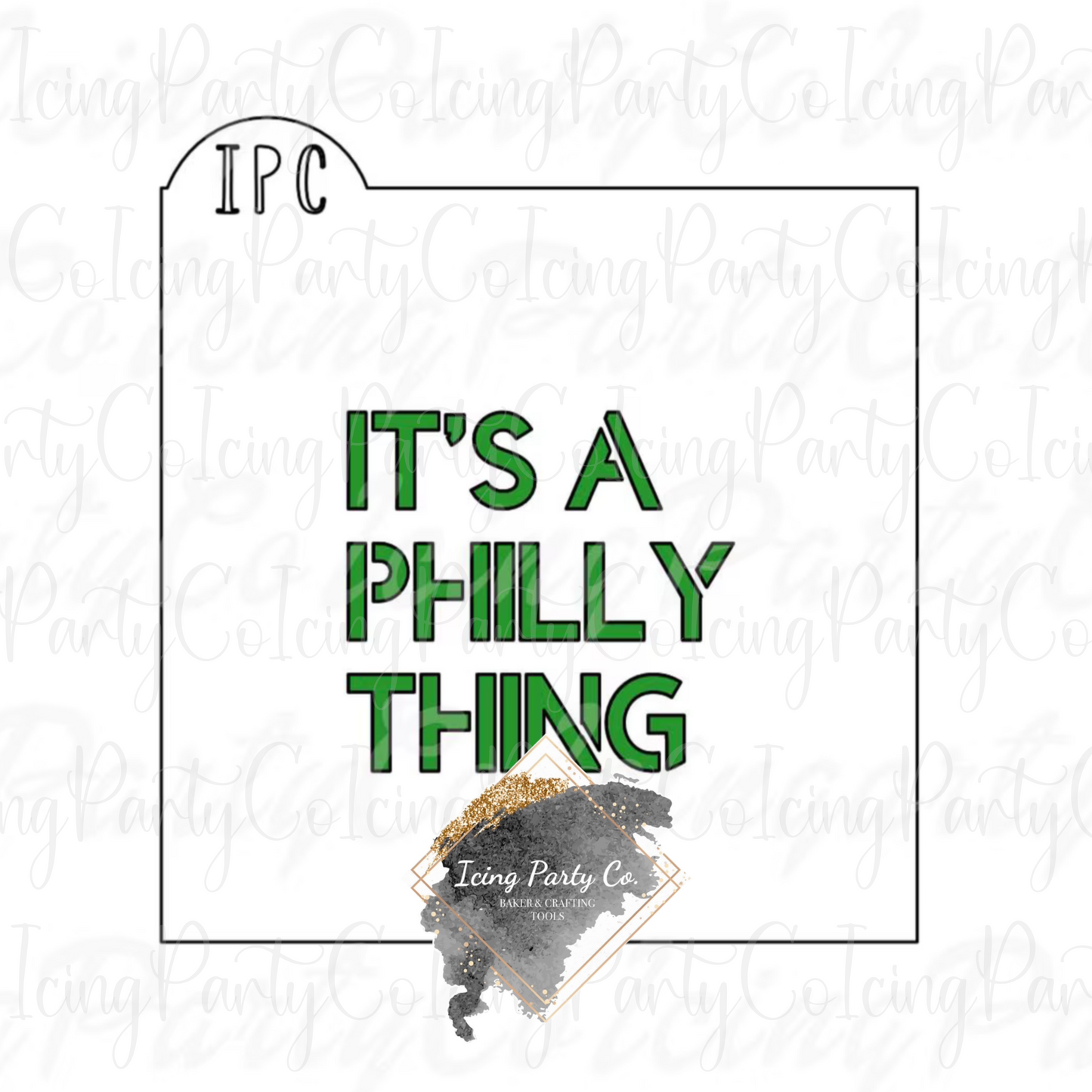 It's A Philly Thing Cookie Stencil